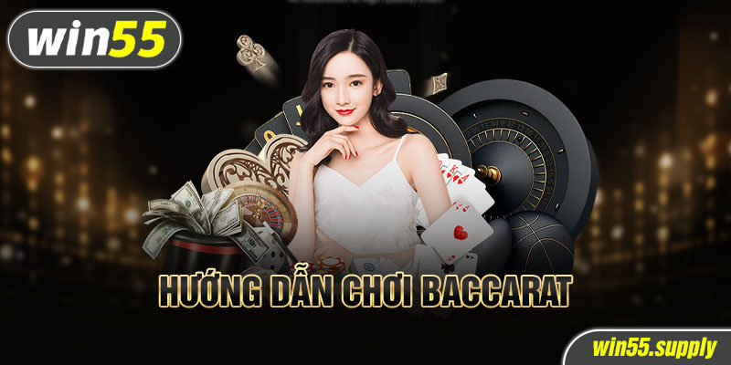 hướng dẫn chơi baccarat