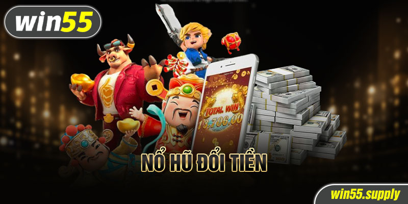 game nổ hũ đổi tiền